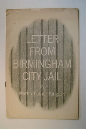 72381] Letter from Birmingham City Jail. Martin Luther KING, Jr