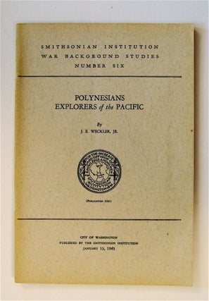 72448] Polynesians, Explorers of the Pacific. J. E. WECKLER, Jr