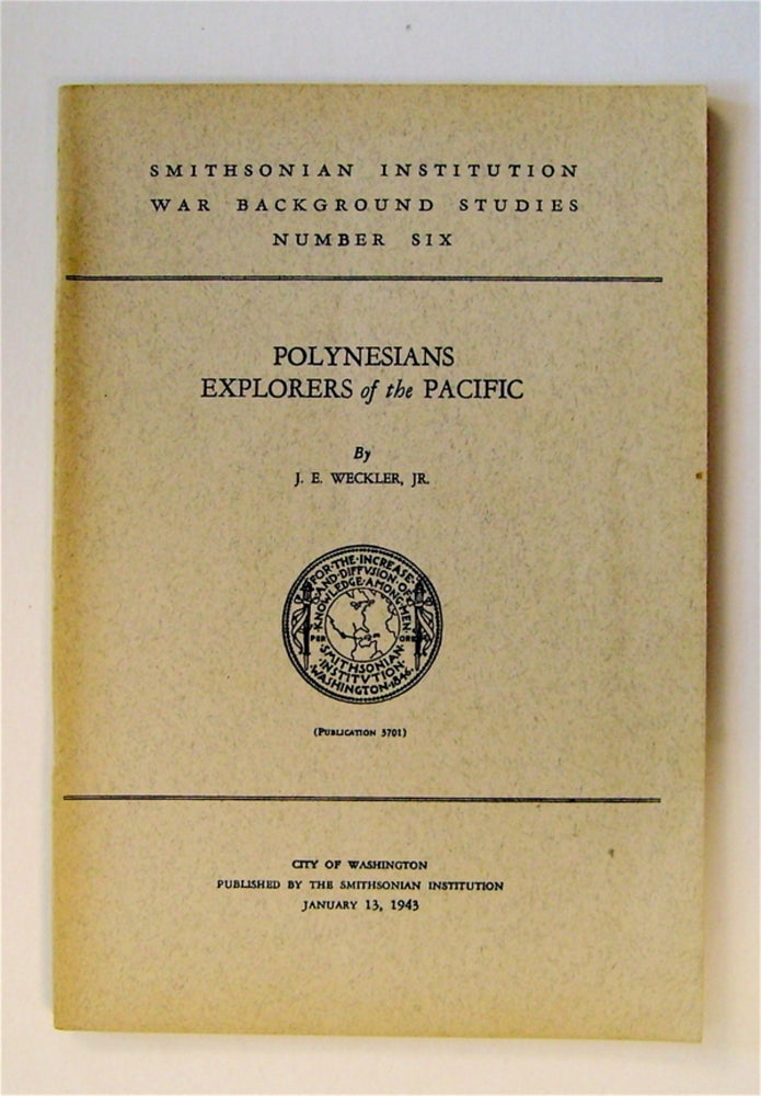 [72448] Polynesians, Explorers of the Pacific. J. E. WECKLER, Jr.