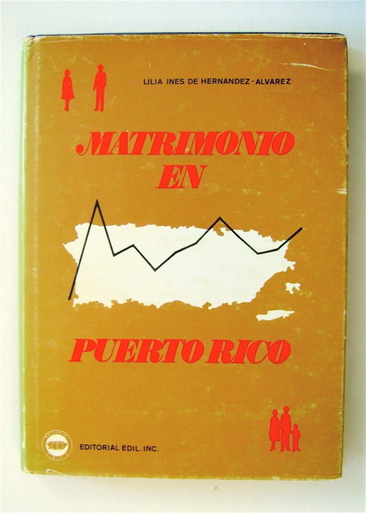 [72539] Matrimonio en Puerto Rico: (Estudio Socio-demografico) 1910-1968. Lilia Ines de HERNANDEZ ALVAREZ.