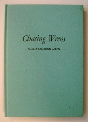 72588] Chasing Wrens. Amelia Sanborn ALLEN