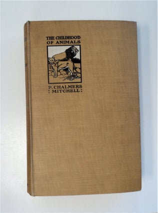 72612] The Childhood of Animals. P. Chalmers MITCHELL