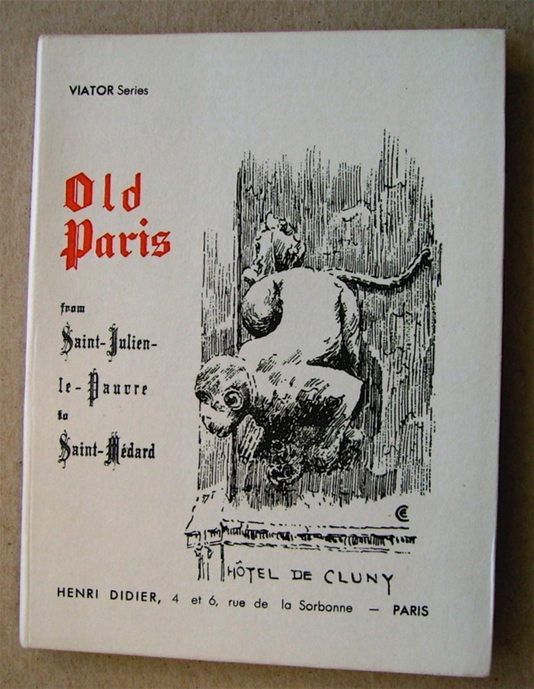 [72640] Old Paris: From Saint-Julien-le-Pauvre to Saint-Médard. C. Oliver EDWARDS, text, drawings by.