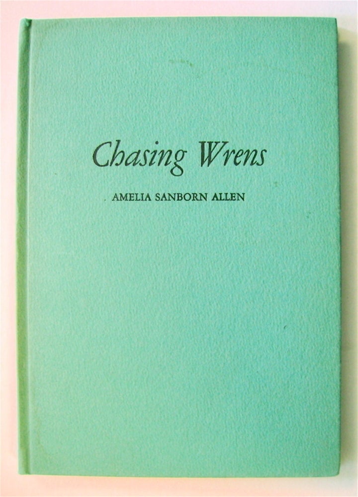 [72670] Chasing Wrens. Amelia Sanborn ALLEN.