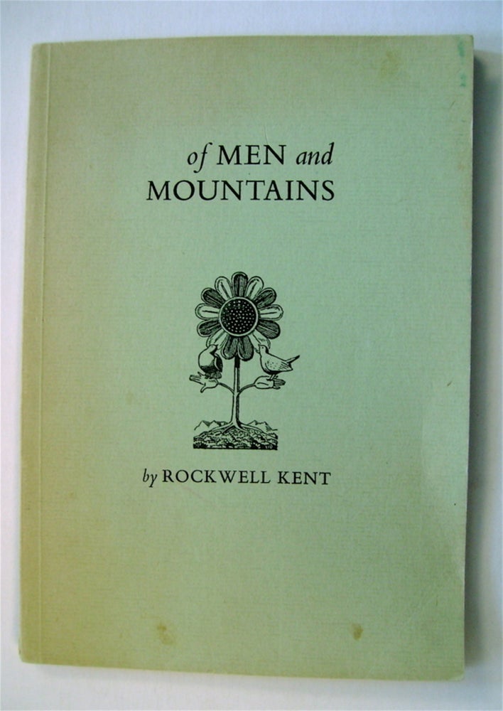 [72672] Of Men and Mountains: Being an Account of the European Travels of the Author and His Wife, Sally, following Their Release from Continental Imprisonment. Rockwell KENT.