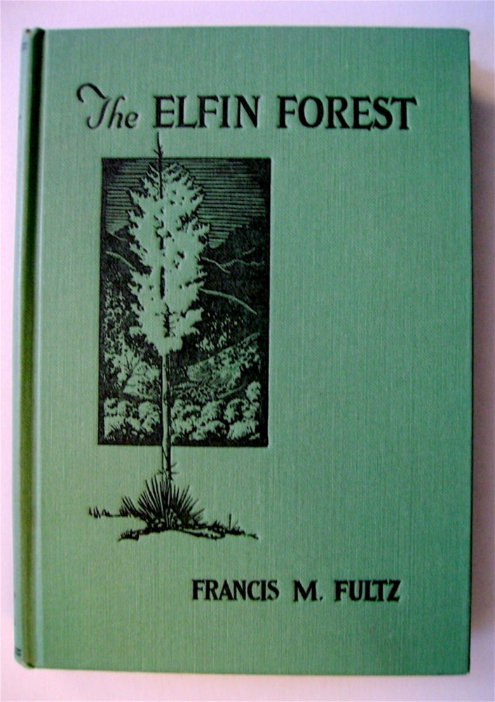 [72683] The Elfin Forest of California. Francis M. FULTZ.