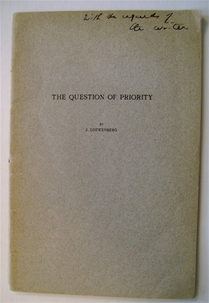 [72702] The Question of Priority. LOEWENBERG, acob.