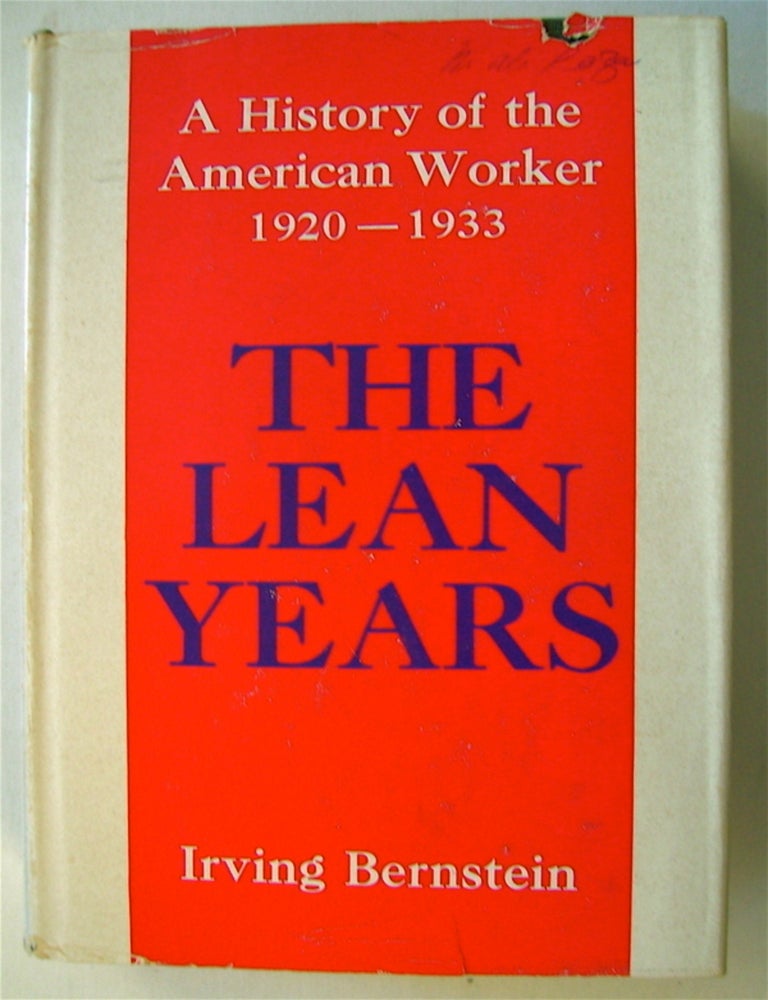 The Lean Years: A History of the American Worker 1920-1933 | Irving ...