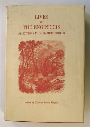 72903] Selections from Lives of the Engineers with an Account of Their Principal Works. Samuel...