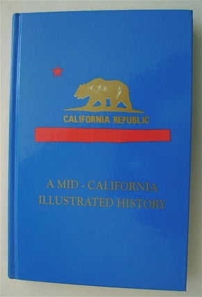 72922] A Mid-California Illustrated History. George EMANUELS
