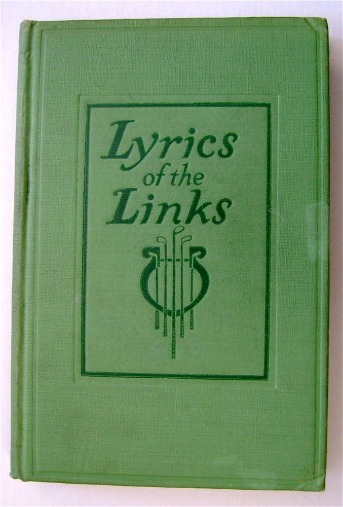 [72949] Lyrics of the Links. Henry Litchfield WEST, comp.