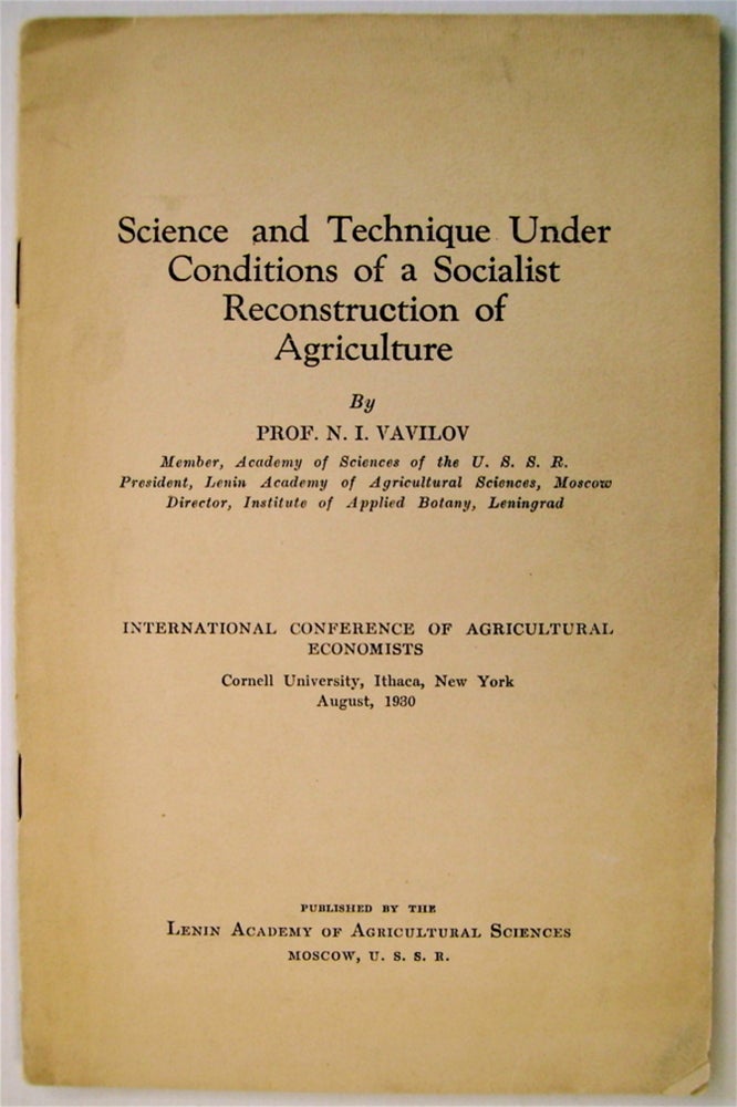 [73024] Science and Technique under Conditions of a Socialist Reconstruction of Agriculture. VAVILOV, ikolai, vanovich.
