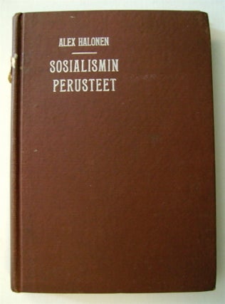 73227] Socialismin Perusteet. Alex HALONEN