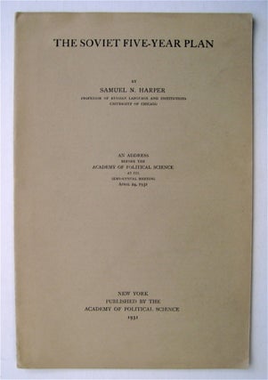 73241] The Soviet Five-Year Plan: An Address before the Academy of Political Science at Its...