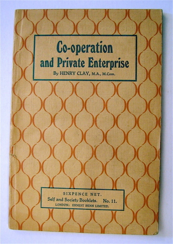 [73267] Co-operation and Private Enterprise. Henry CLAY.