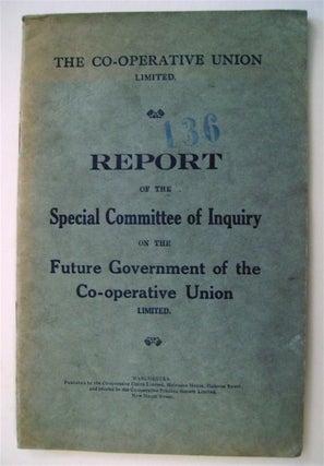 73274] Report of the Special Committee of Inquiry on the Future Government of the Co-operative...