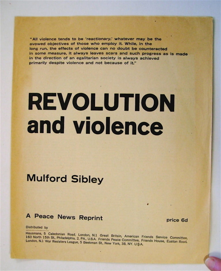 [73287] Revolution and Violence. Mulford SIBLEY.