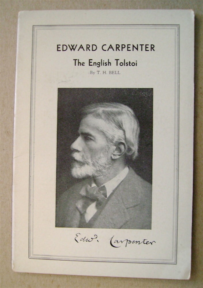 [73295] Edward Carpenter, the English Tolstoi. H. BELL, homas.