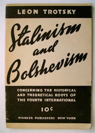 73318] Stalinism and Bolshevism: Concerning the Historical and Theoretical Roots of the Fourth...