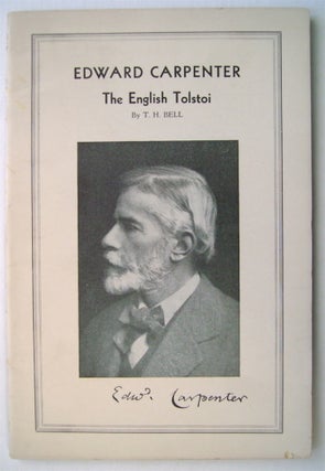 73322] Edward Carpenter, the English Tolstoi. H. BELL, homas