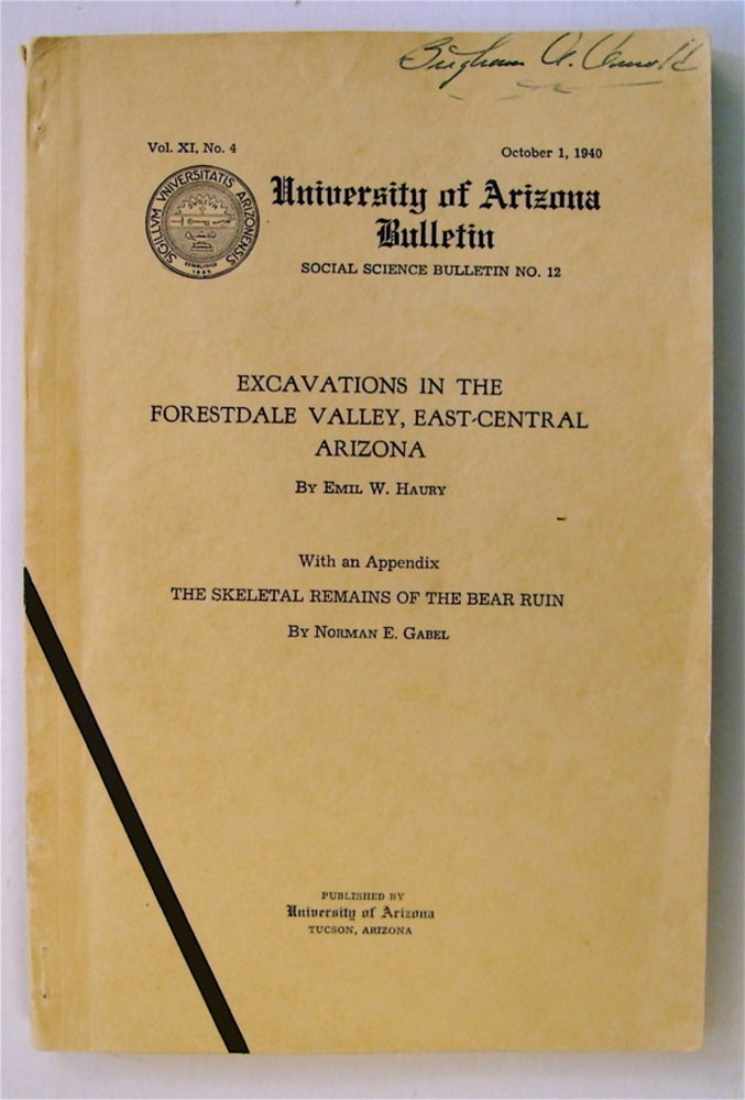 [73444] Excavations in the Forestdale Valley, East-Central Azirona. Emil W. HAURY.