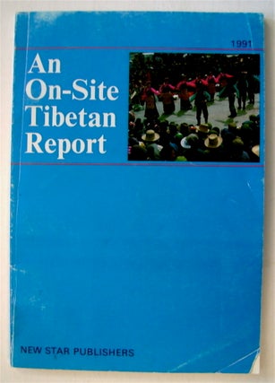 73455] An On-Site Tibetan Report. ED. COMP. BY BEIJING REVIEW LI RONGXIA