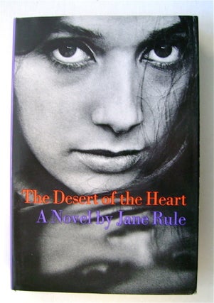 73562] The Desert of the Heart. Jane RULE