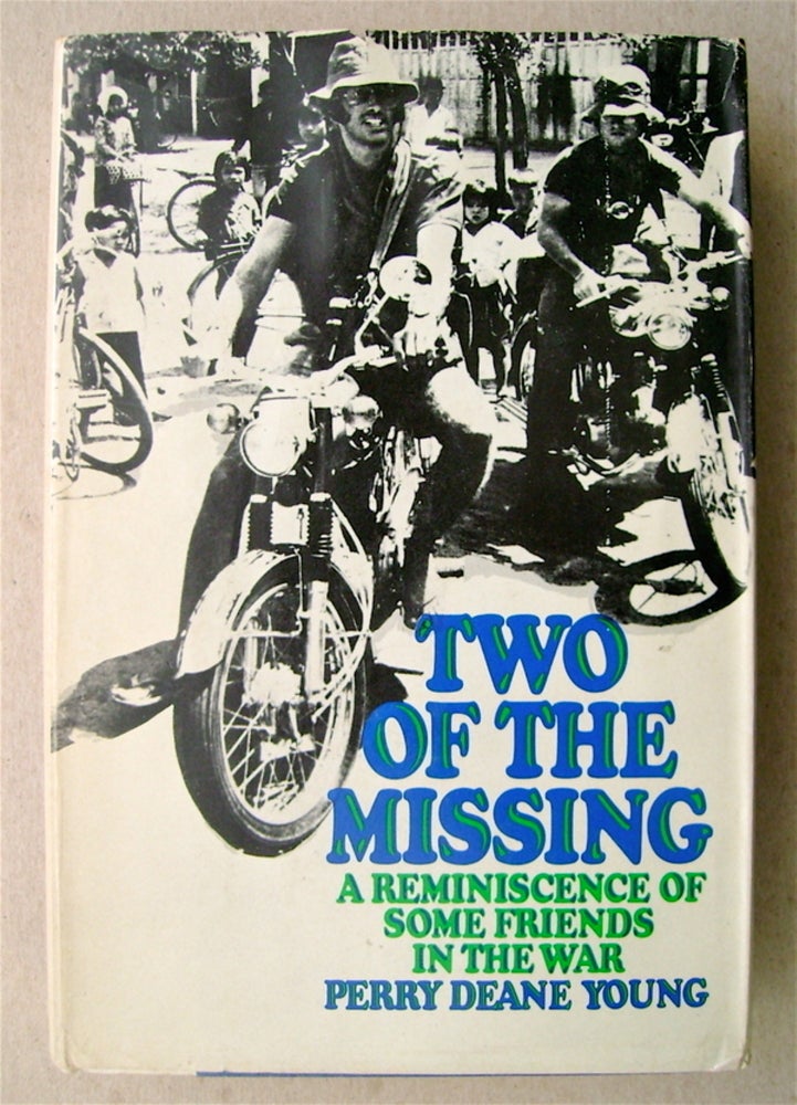 [73720] Two of the Missing: A Reminiscence of Some Friends in the War. Perry Deane YOUNG.