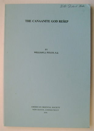 73807] The Canaanite God Resep. William J. FULCO, S. J