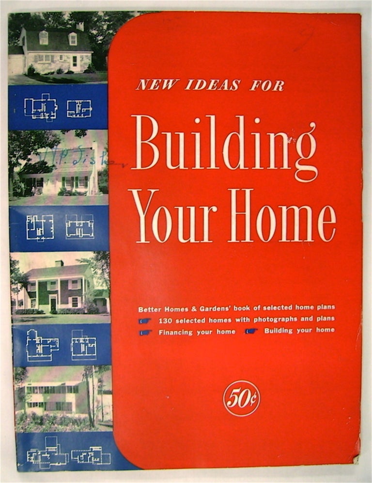 [73845] New Ideas for Building Your Home. John NORMILE, comp., ed.