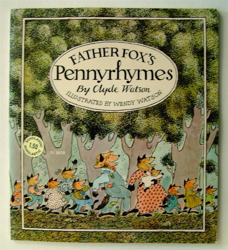 [73862] Father Fox's Pennyrhymes. Wendy WATSON, color, Clyde Watson.