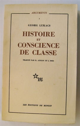 73880] Histoire et Conscience de Classe: Essais de Dialectique marxiste. Georg LUKÁCS
