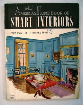 73972] THE AMERICAN HOME BOOK OF SMART INTERIORS