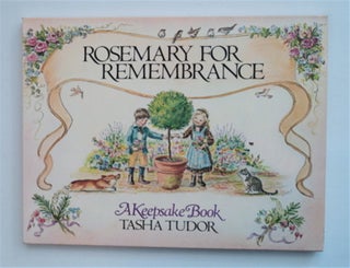 7400] Rosemary For Remembrance: A Keepsake Book. Tasha TUDOR