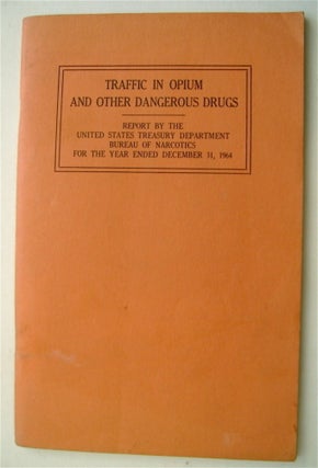 74079] Traffic in Opium and Other Dangerous Drugs: Report by the United States Treasury...