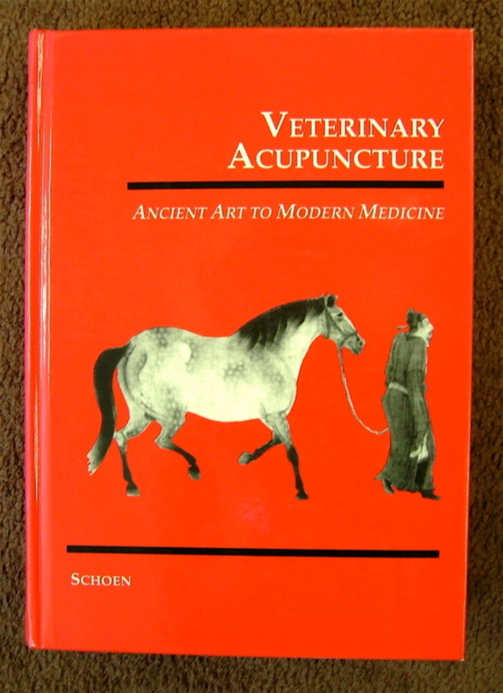 [74128] Veterinary Acupuncture: Ancient Art to Modern Medicine. Allen M. SCHOEN, ed.