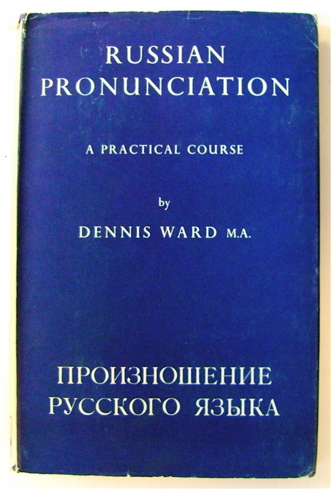 [74153] Russian Pronunciation: A Practical Course. Dennis WARD.