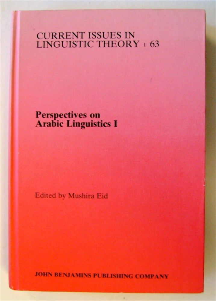 [74162] Perspectives on Arabic Linguistics I: Papers from the First Annual Symposium on Arabic Linguistics. Mushira EID, ed.