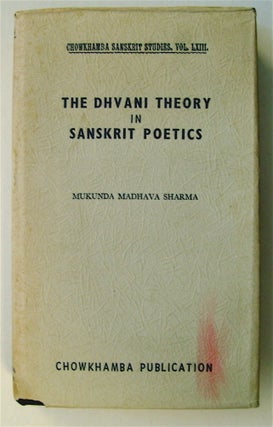 74225] The Dhvani Theory in Sanskrit Poetics. Mukunda Madhava SHARMA