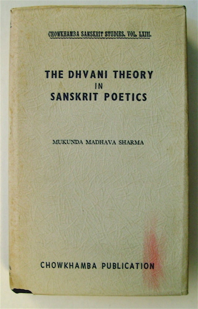 [74225] The Dhvani Theory in Sanskrit Poetics. Mukunda Madhava SHARMA.
