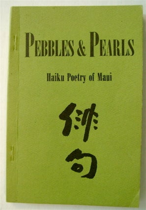 74293] PEBBLES & PEARLS: HAIKU POETRY OF MAUI