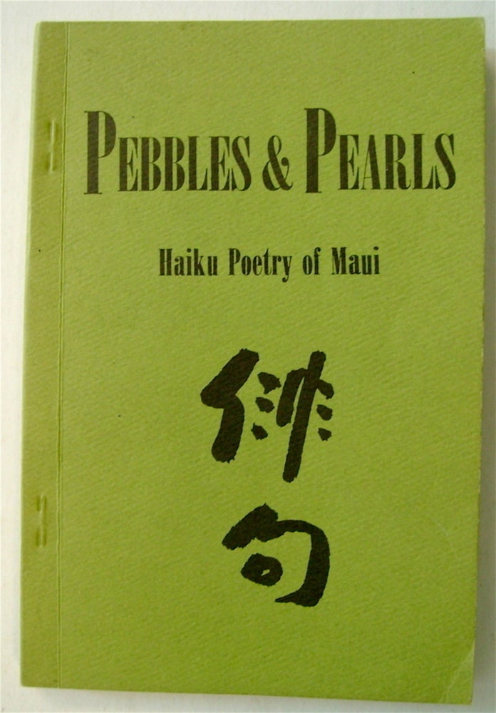 [74293] PEBBLES & PEARLS: HAIKU POETRY OF MAUI