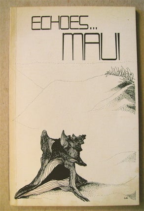 74323] Echoes ... Maui. Jody BALDWIN, eds Rolf McEwen