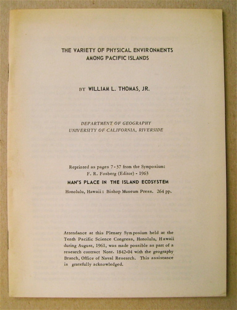 [74378] The Variety of Physical Environments among Pacific Islands. William L. THOMAS, Jr.