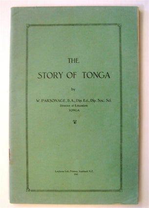 74427] The Story of Tonga. PARSONAGE, illiam