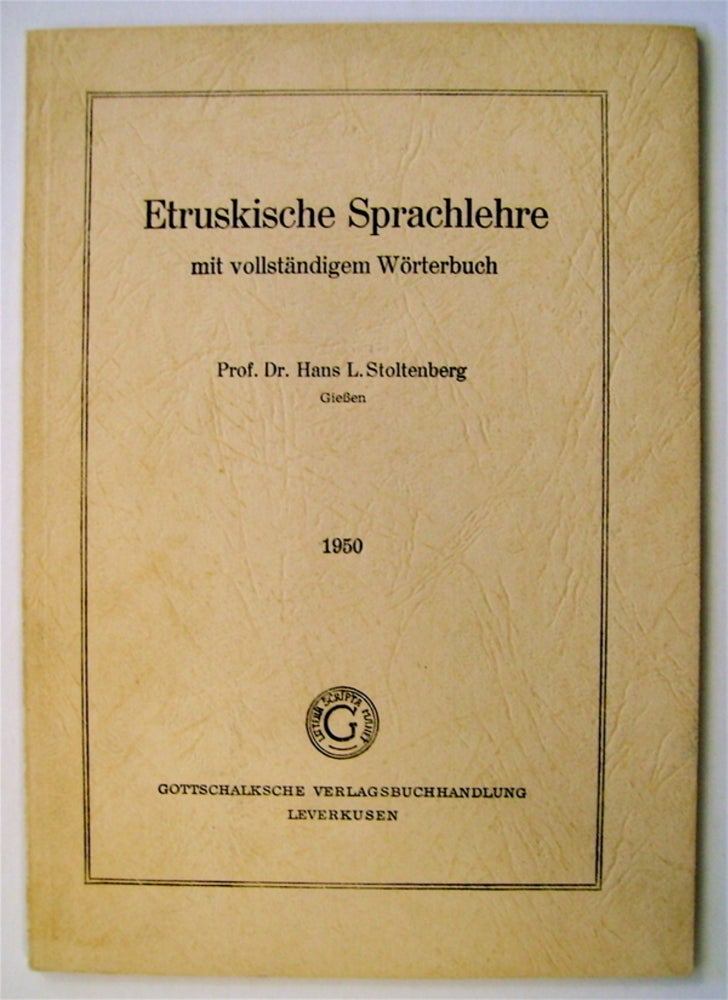 [74440] Etruskische Sprachlehre: Mit vollständigem Wörterbuch. Prof Dr. Hans STOLTENBERG, orenz.