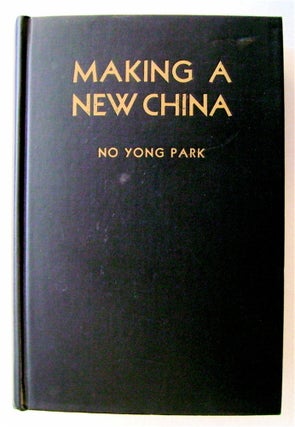 74447] Making a New China. NO YONG PARK
