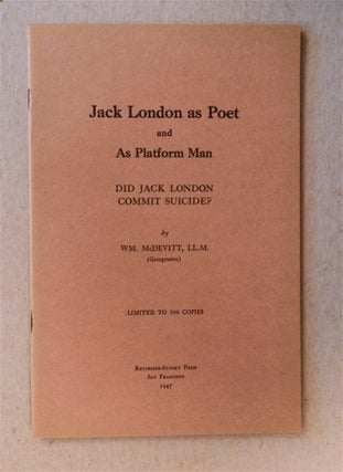 74456] Jack London as Poet and as Platform Man: Did Jack London Commit Suicide? Wm McDEVITT