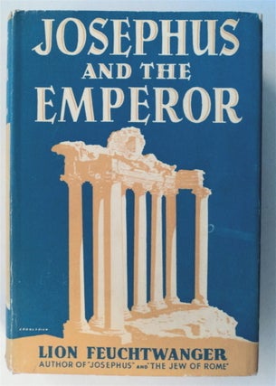 74524] Josephus and the Emperor. Lion FEUCHTWANGER