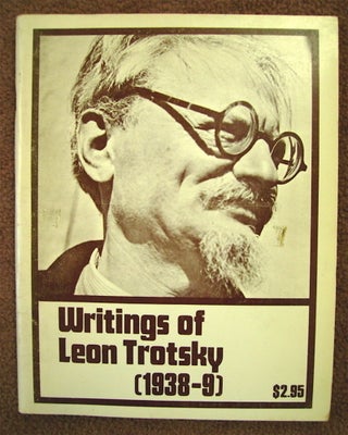 74591] Writings of Leon Trotsky [1938-39]. Leon TROTSKY